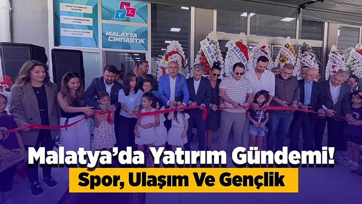 Malatya’da Spor Ve Ulaşım İçin Yeni Adımlar!