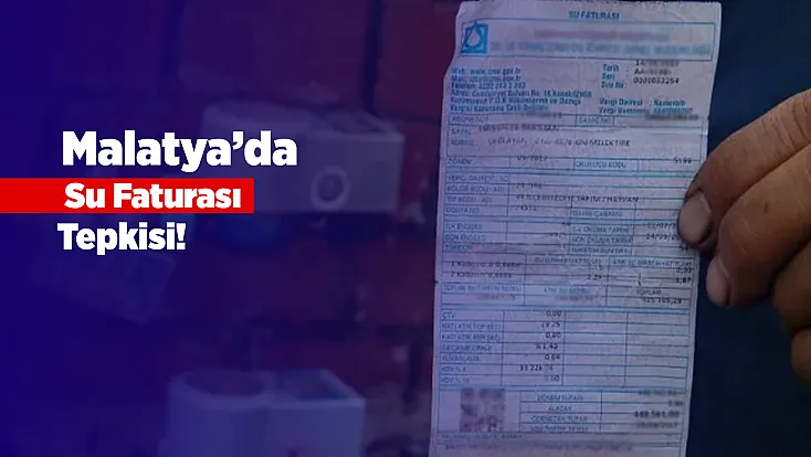 Malatya’da Su Faturaları Vatandaşın Gündeminde