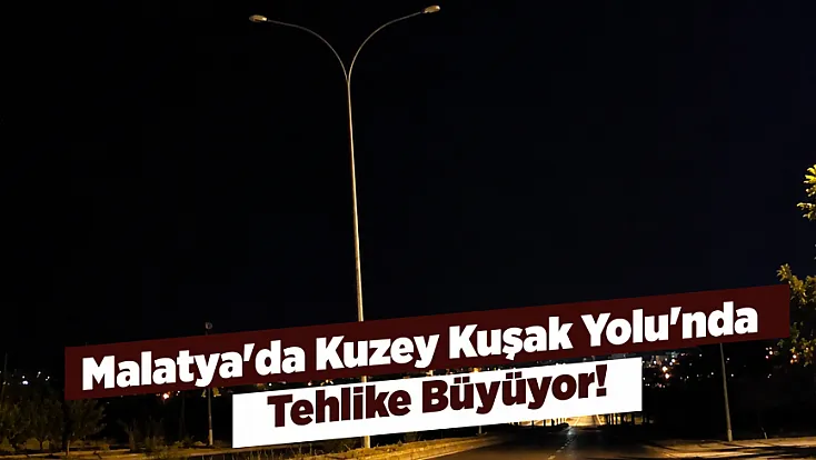 Malatya'da Sürücülerin Tepki Gösterdiği Yol! Aydınlatma Sorunu Gündemde