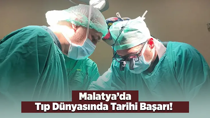 Malatya’da Tıp Tarihine Geçen Sekizli Organ Nakli Operasyonu Gerçekleştirildi