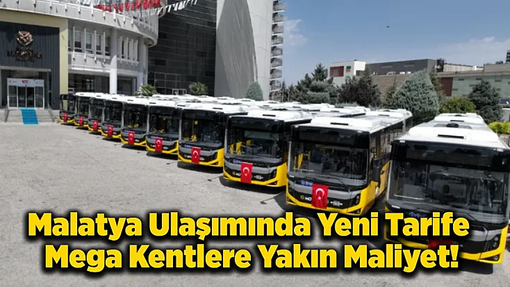 Malatya'da Toplu Taşıma Ücretleri Yüzde 25 Zam!