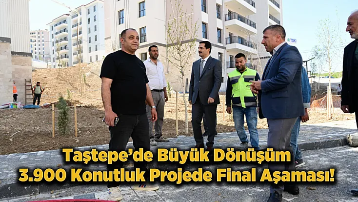 Malatya’da Yeni Yaşam Alanı Hazır! Taştepe’de Teslim İçin Geri Sayım Başladı