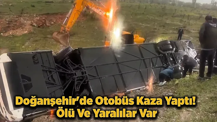 Malatya’da Yolcu Otobüsü Şarampole Yuvarlandı! Çok Sayıda Ölü ve Yaralı Var