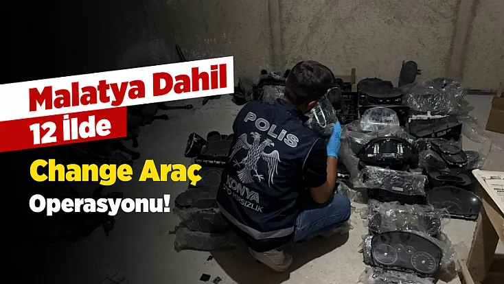 Malatya Dahil 12 İlde Dev Operasyon! 37 Araç İnceleme Altına Alındı