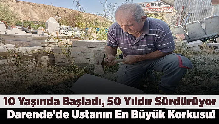Malatya Darende'de Yarım Asırlık Usta Çırak Bulamıyor!  Bir Meslek Daha Yok Olma Tehlikesinde
