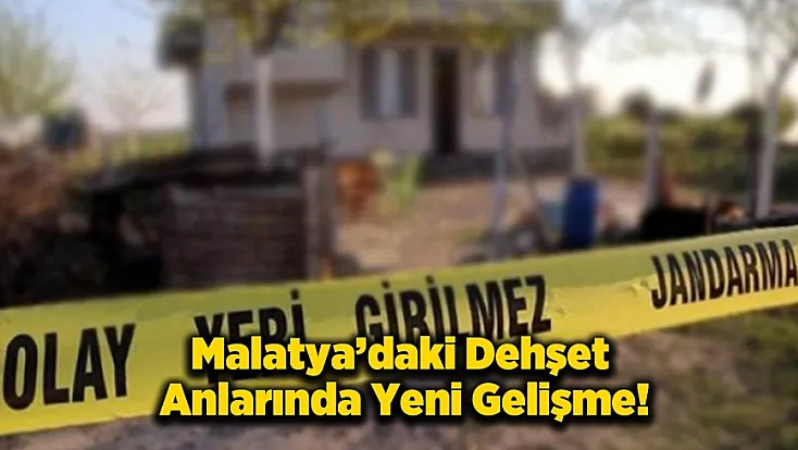 Malatya Doğanyol'da Rehine Olayında Yeni Gelişme!