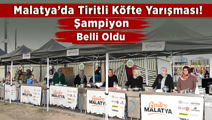 Malatya Gastronomi Sokağı’nda Tiritli Köfte Heyecanı