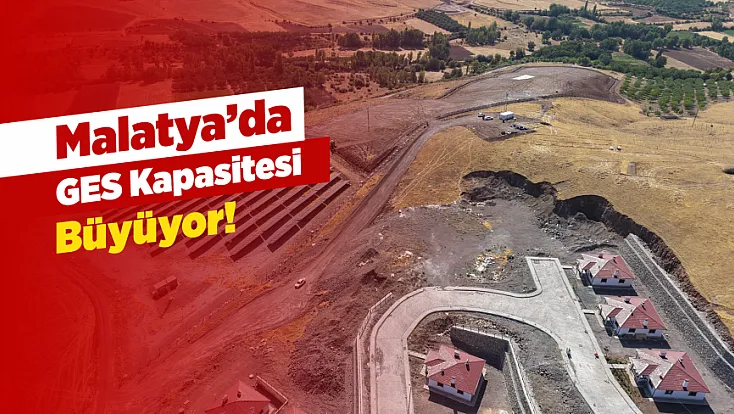 Malatya GES’te Kapasiteyi Büyütüyor!