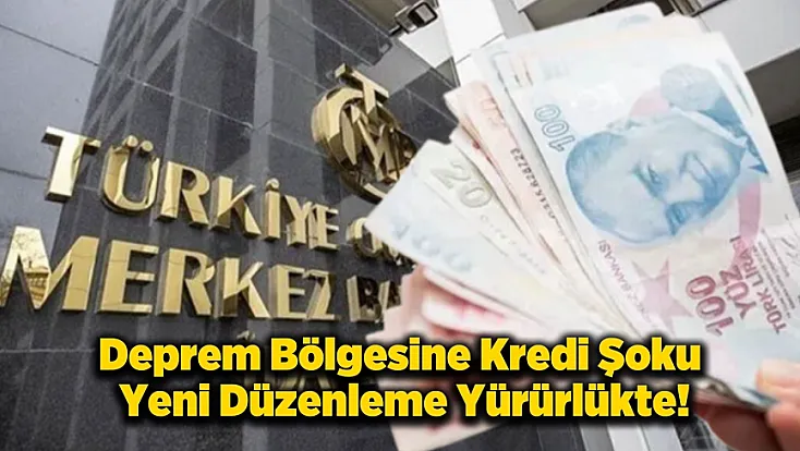 Malatya İçin Kritik Gelişme: Deprem ve Esnaf Kredilerinde Değişiklik