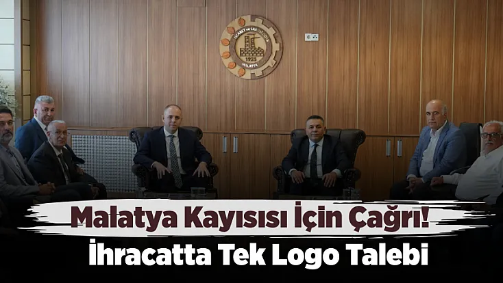 Malatya Kayısısı İçin Yeni Talep! İhracatta Tek Logo ve Tek İsim Dönemi Gündemde