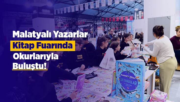 Malatya Kitap Fuarında Gençlere Okuma Çağrısı!