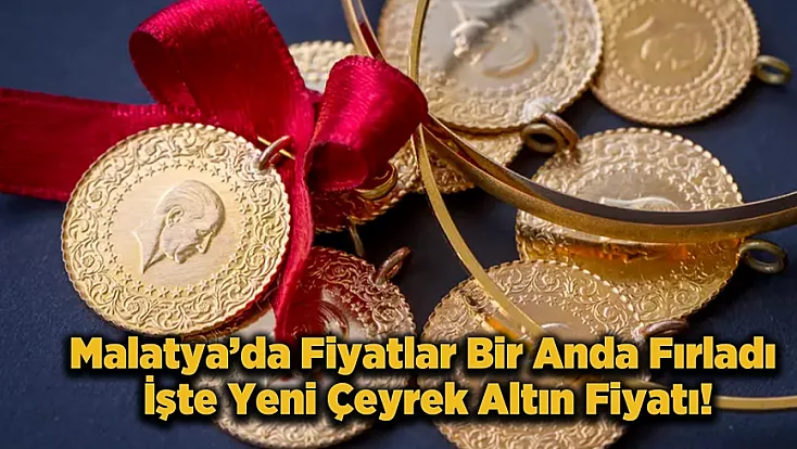 Malatya Kuyumcularında Altın Hareketliliği! Gram ve Çeyrek Altın Rekor Seviyelerde