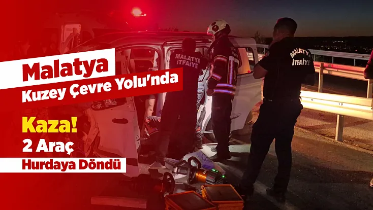 Malatya Kuzey Çevre Yolu'nda Kaza! Bakım Çalışmasının Yapıldığı Noktada 6 Kişi Yaralandı