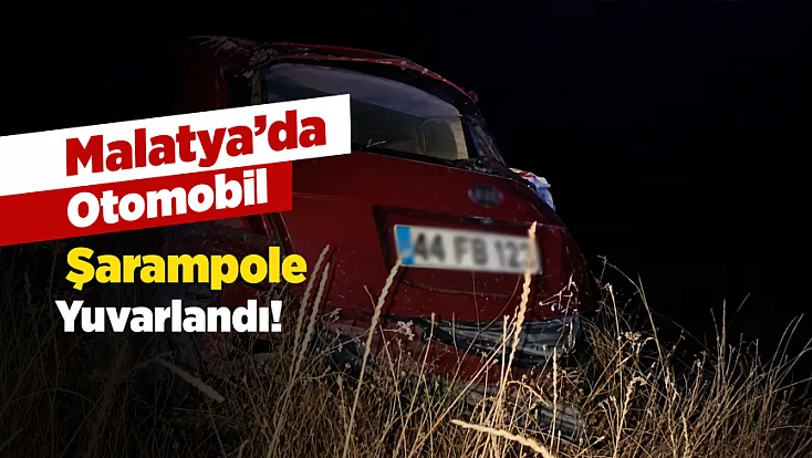 Malatya Kuzey Çevre Yolu’nda Otomobil Şarampole Devrildi!