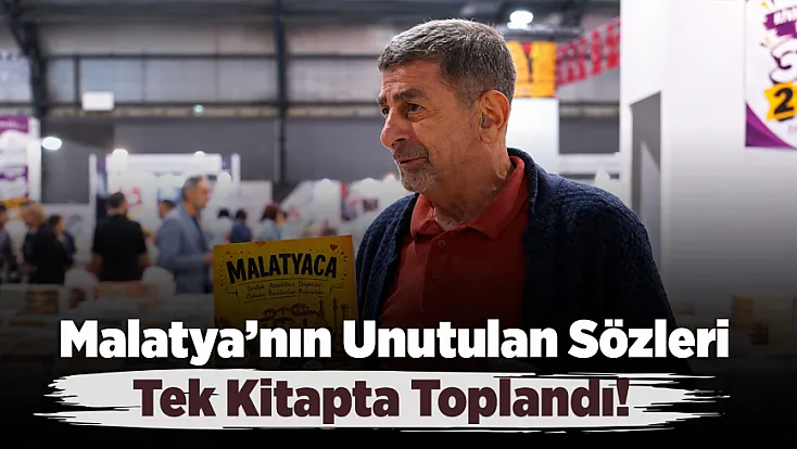 Malatya’nın Eski Deyimleri Ve Atasözleri Bu Kitapta Yaşayacak!
