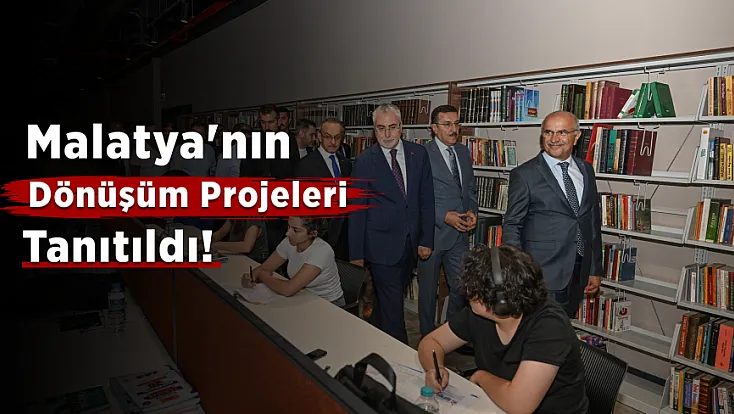 Malatya'nın Geleceği Masaya Yatırıldı! Bakan Işıkhan'a Dev Projeler Tek Tek Anlatıldı