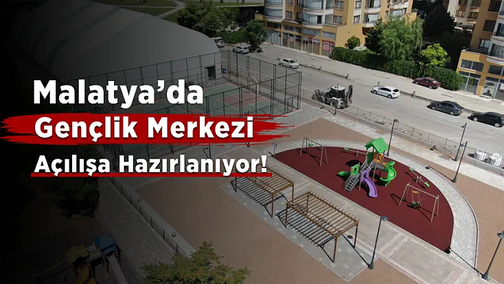 Malatya’nın Yeni Sosyal Yaşam Merkezi Gün Sayıyor! Açılış Öncesi Son İnceleme Yapıldı