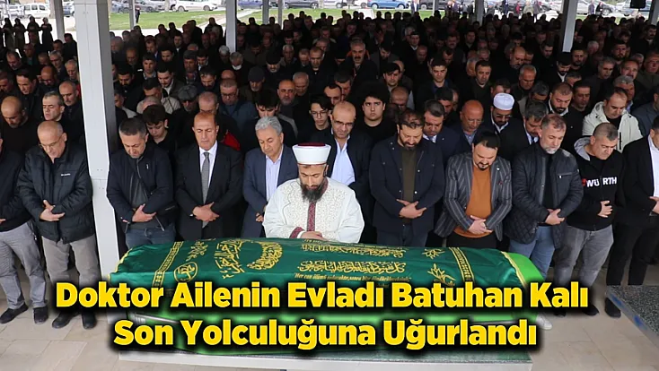 Genç Yaşta Gelen Acı Kayıp! 15 Yaşındaki Genç Son Yolculuğuna Uğurlandı!
