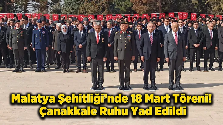 Malatya Şehitliği’nde 18 Mart Töreni Gerçekleştirildi