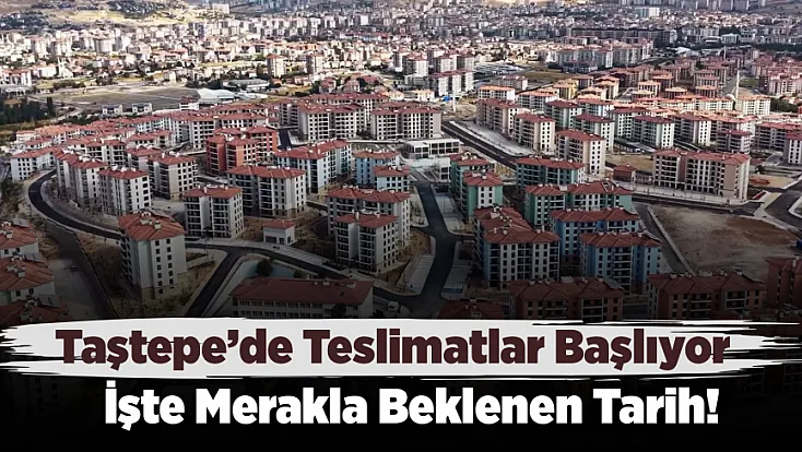Malatya Taştepe’de Teslimatlar Başlıyor!