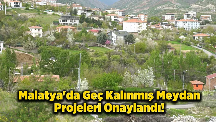 Malatya Yeşilyurt'ta Dönüşüm Başlıyor! 5 Bölge İçin Meydan Projeleri Resmen Onaylandı