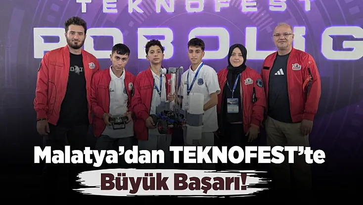 Malatyalı Öğrencilerden TEKNOFEST’te Türkiye Derecesi!