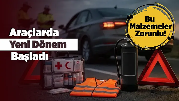 Malatyalı Sürücüler Dikkat! Eksik Malzemeler Ağır Kusur Sayılacak
