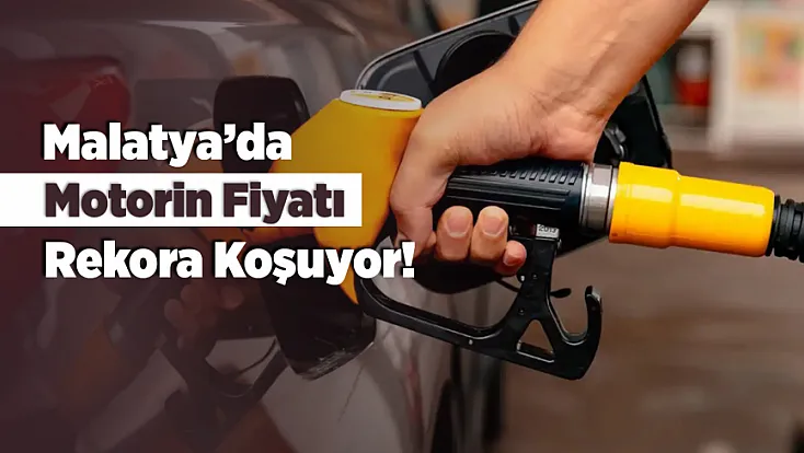 Malatyalı Sürücüler Dikkat! Motorine Büyük Zam Geliyor!