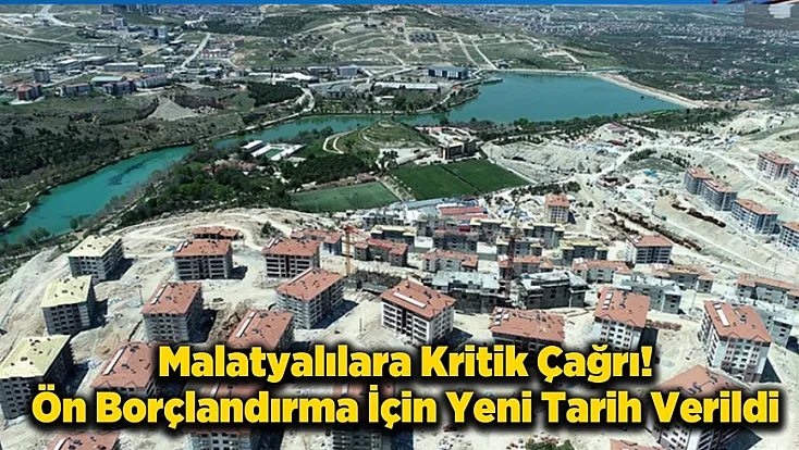 Malatyalıların Dikkatine! Başvurular İçin Son Gün Belli Oldu!