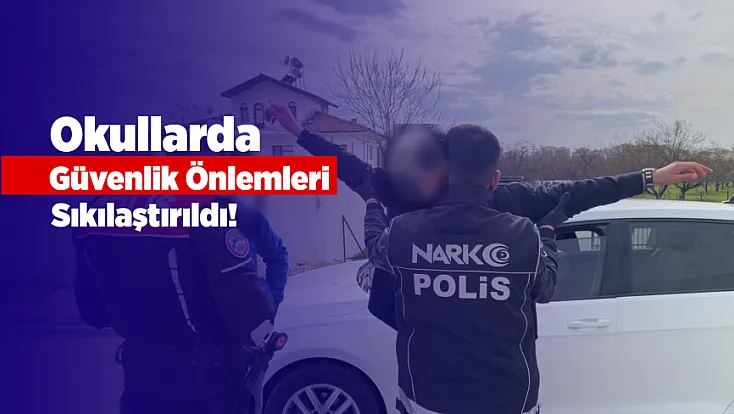 Manisa’daki Saldırı Sonrası Malatya’da Okul Çevrelerinde Alarm!