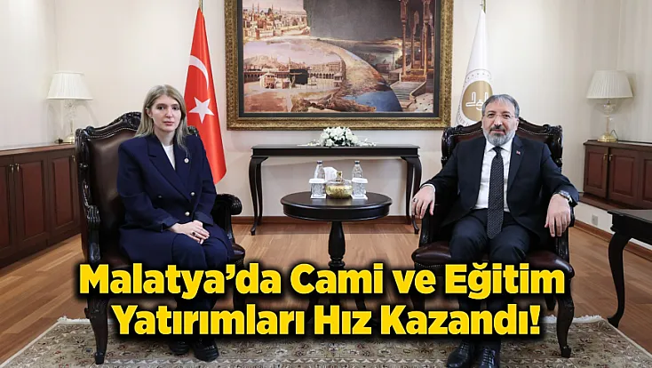 Milletvekili Ölmeztoprak, Diyanet Başkanı ile Malatya Projelerini Görüştü