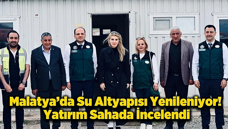 Milletvekili Ölmeztoprak Açıkladı! Malatya’nın Su Altyapısı 2026’da Tamamen Yenileniyor