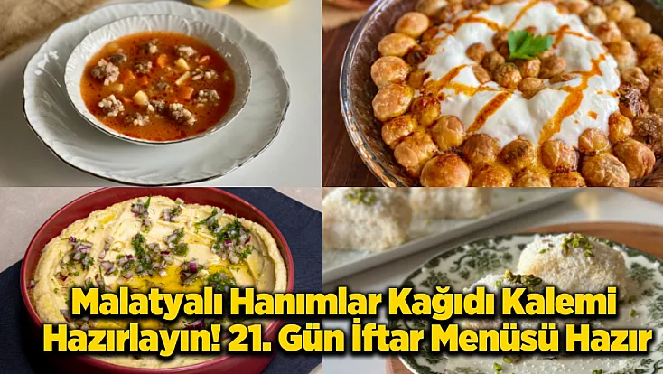Mutfakta Ramazan Bereketi: 21. Gün Menüsünde Nadide Lezzetler Var!