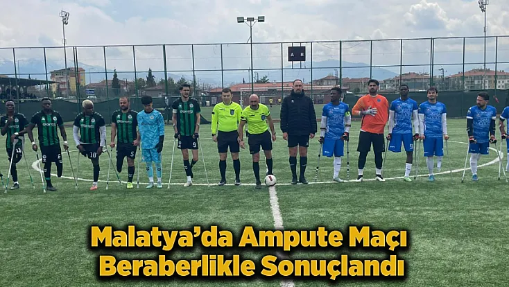 Nefes Kesen Maçta Kazanan Çıkmadı! Malatya Ampute Takımı Zirve Takibini Sürdürüyor