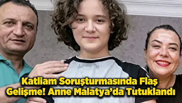Okul Katliamcısının Annesi Malatya'da Tutuklandı!
