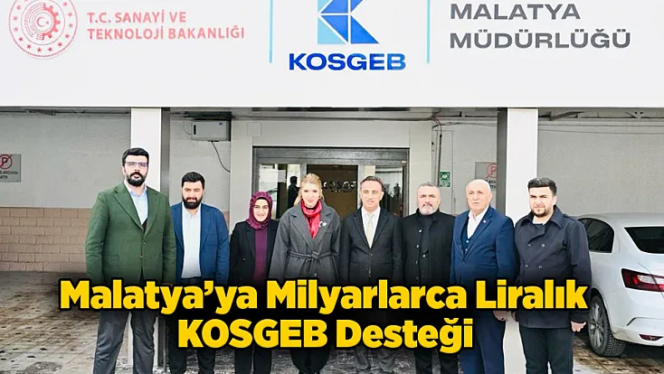 Ölmeztoprak Rakamları Açıkladı! İşte Malatya’nı KOSGEB Kaynakları