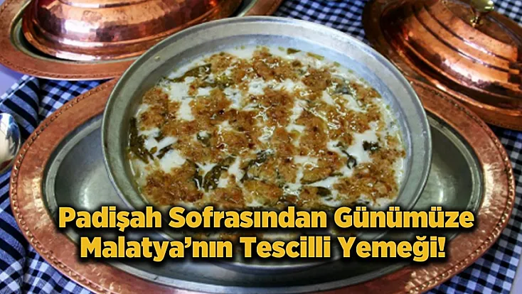 Padişah Sofrasından Günümüze! Malatya’nın 72 Çeşit Köftesi Arasındaki Zirve