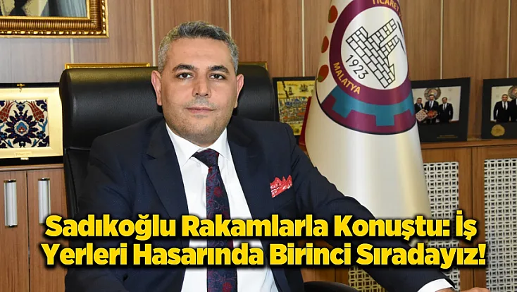 Sadıkoğlu Hedefi Koydu: Malatya İhracatında 500 Milyon Dolar Planı!
