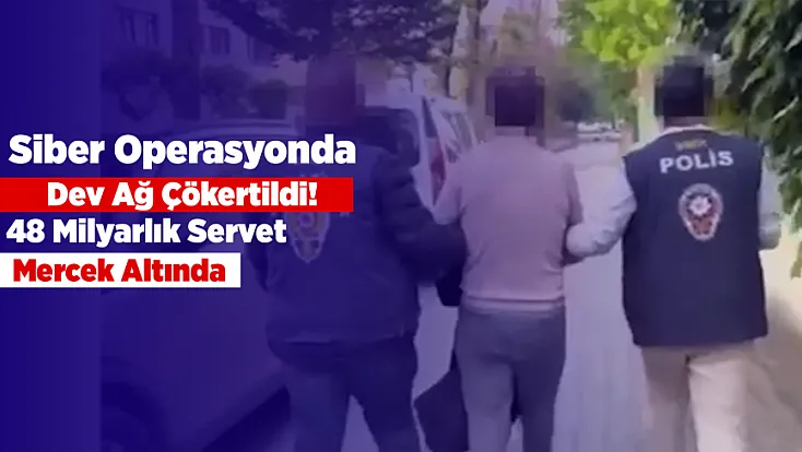 Siber Şebekeye Dev Operasyon! Milyarlık Mal Varlığına El Konuldu
