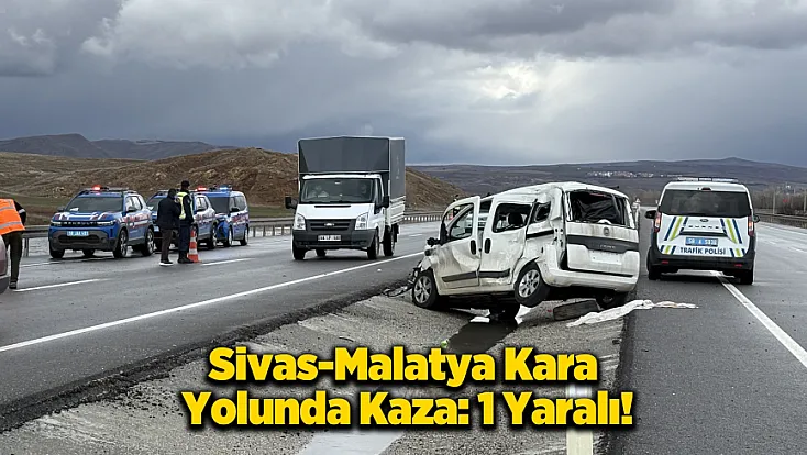 Sivas Malatya Yolunda Kaza: Hafif Ticari Araç Tırın Altına Girdi!