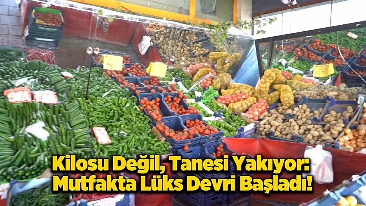 Tezgahlarda Gram Dönemi: Eskiden Kilo İle Alınan Sebzeler Şimdi Tane İle Satılıyor
