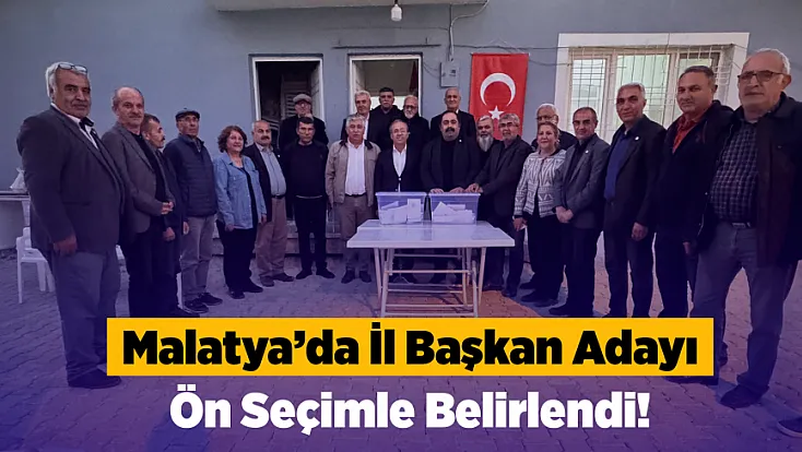 Yeni Parti Malatya’da Sandıktan Çıkan İsim Belli Oldu!
