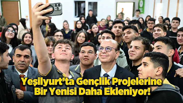 Yeşilyurt'ta Gençlik Buluşması: Emek Vermeden Başarı Hayaldir!