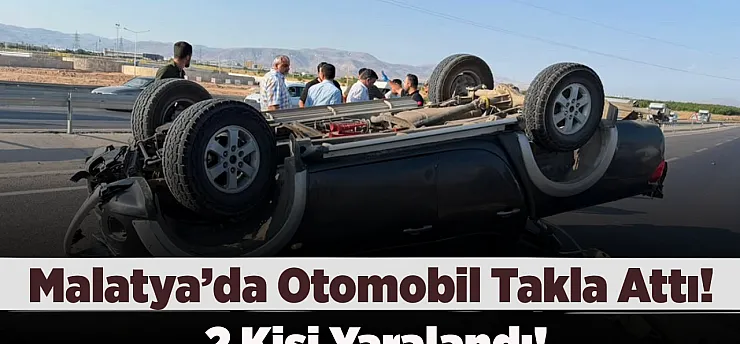 Malatya'da Kontrolden Çıkan Otomobil Takla Attı
