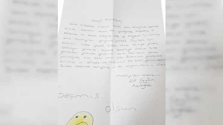 Malatyalı çocuklardan İzmir'deki akranlarına mektup... &quotBirlikte olunca sarılıyor yaralar&quot