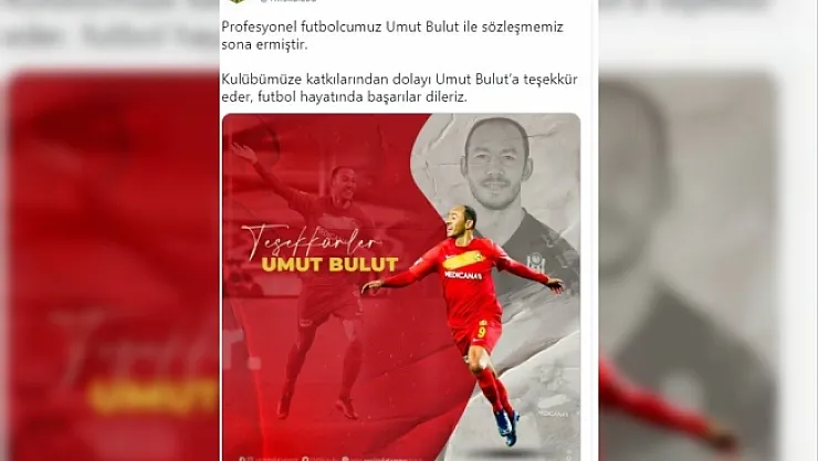 Yeni Malatyaspor'dan Umut Bulut'a teşekkür