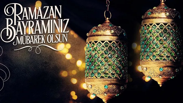 Ramazan Bayramı mesajları