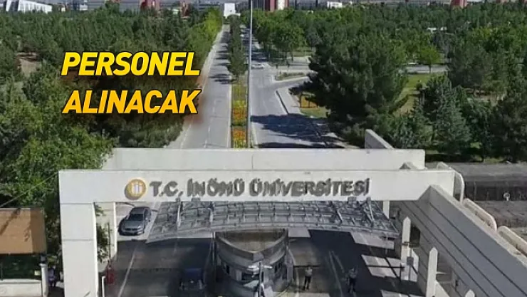İnönü Üniversitesi'ne 273 personel alınacak