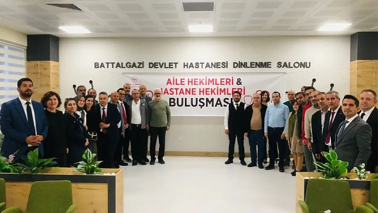 Battalgazi'de Aile Hekimleri ve Hastane Hekimleri buluşması