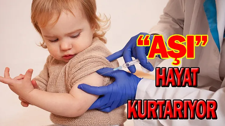 Aşı hayat kurtarıyor!